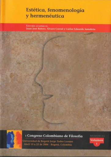 I Congreso Colombiano de Filosofía- Estética, fenomenología y hermenéutica - Volumen I