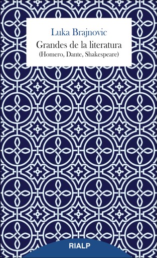 Grandes de la literatura (Homero, Dante, Shakespeare)