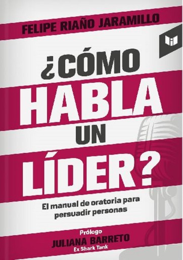 Portada del libro «¿Cómo habla un líder?», de Felipe Riaño Jaramillo