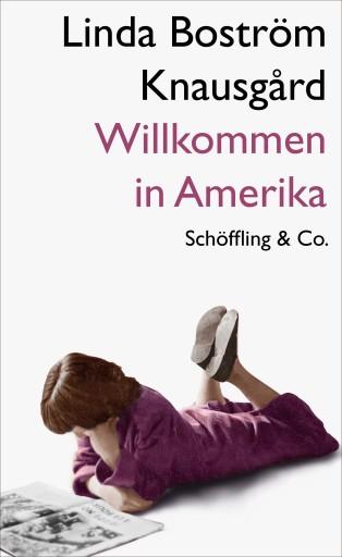 Portada del libro «Willkommen in Amerika», de Linda Boström Knausgård