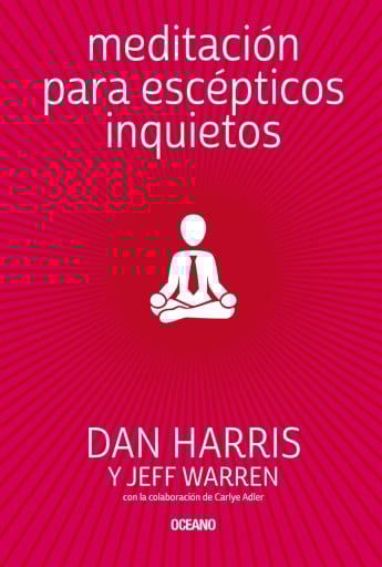 Meditación para escépticos inquietos