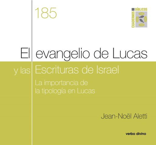 Portada del libro «El evangelio de Lucas y las Escrituras de Israel», de Jean-Noël Aletti
