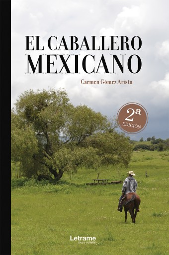 Portada del libro «El caballero mexicano», de Carmen Gómez Aristu