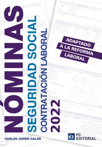 Portada del libro «Nóminas, Seguridad Social y Contratación Laboral 2022», de Carlos Javier Galán