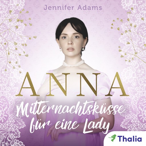Portada del audiolibro «Anna - Mitternachtsküsse für eine Lady», de Jennifer Adams