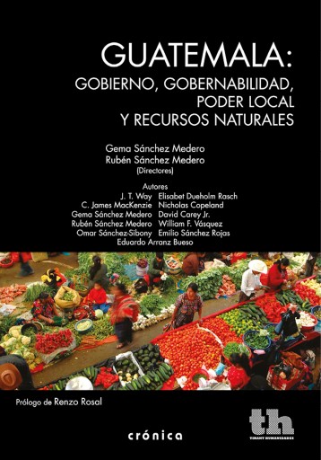 Portada del libro «Guatemala: gobierno, gobernabilidad, poder local y recursos naturales», de J. T. Way, C. James Mackenzie