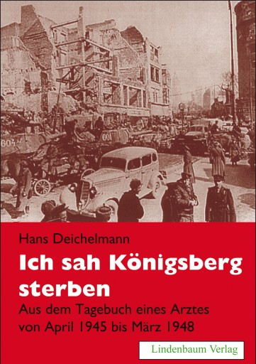 Portada del libro «Ich sah Königsberg sterben», de Hans Deichelmann