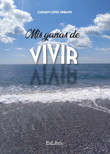 Portada del libro «Mis ganas de vivir», de Carmen López Urbano