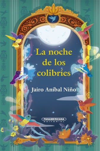 Portada del libro «La noche de los colibríes», de Aníbal Jairo Niño