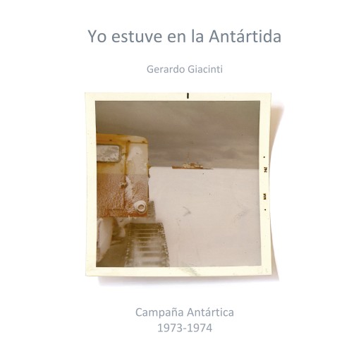 Portada del audiolibro «Yo estuve en la Antártida», de Gerardo Giacinti