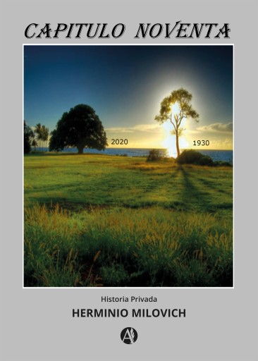 Portada del libro «Capítulo Noventa», de Herminio Milovich