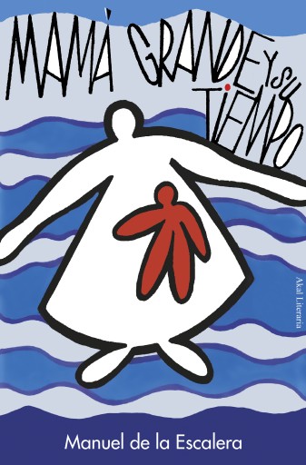 Portada del libro «Mamá grande y su tiempo», de Manuel de la Escalera