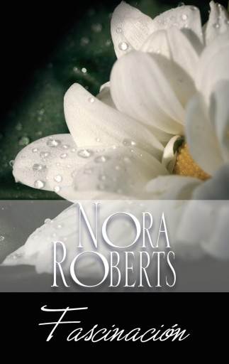 Portada del libro «Fascinación», de Nora Roberts