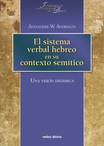 Portada del libro «El sistema verbal hebreo en su contexto semítico: una visión dinámica», de Alexander W. Andrason