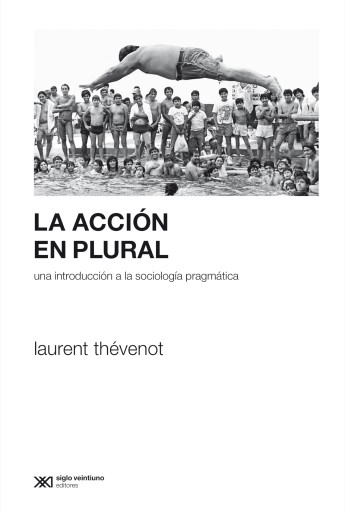 Portada del libro «La acción en plural», de Laurent Thévenot
