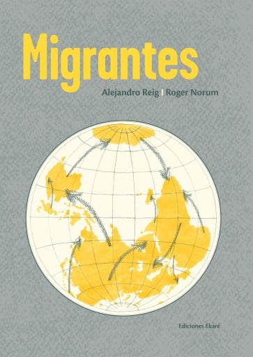 Portada del libro «Migrantes», de Alejandro Reig, Roger Norum