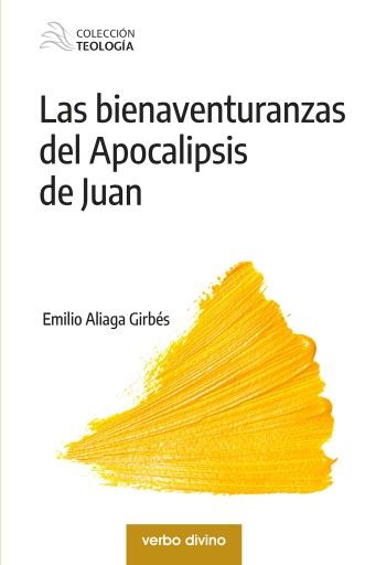 Portada del libro «Las bienaventuranzas del Apocalipsis de Juan», de Emilio Aliaga Girbés
