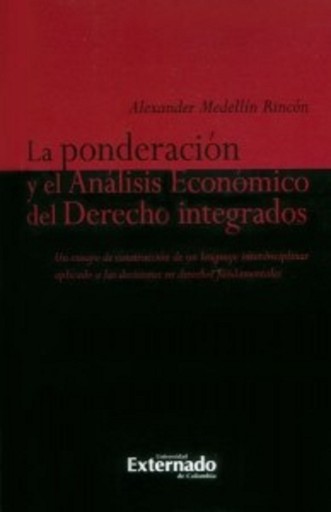 La ponderación y el análisis económico del derecho integrados.