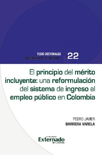 Portada del libro «El principio del mérito incluyente una reformulación del sistema de ingreso al empleo público en Colombia», de Pedro Javier Barrera Varela