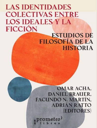 Portada del libro «Las identidades colectivas entre los ideales y la ficción»