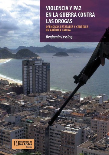 VIOLENCIA Y PAZ EN LA GUERRA CONTRA LAS DROGAS