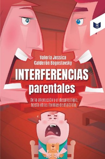 Portada del libro «Interferencias Parentales», de Valeria Calderon Bogoslavsky