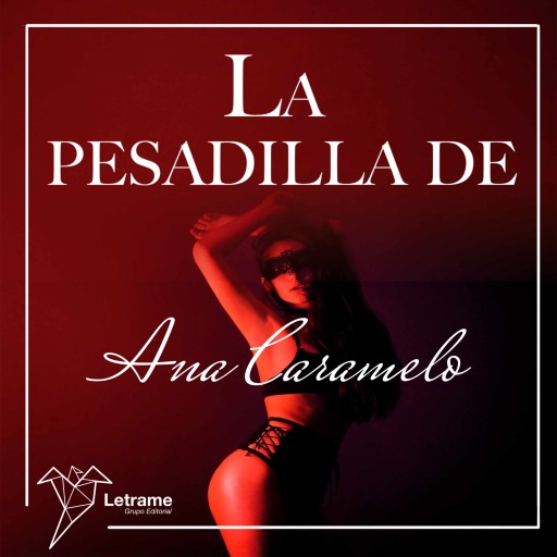 Portada del audiolibro «La pesadilla de Ana Caramelo», de Ana Caramelo