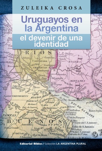 Portada del libro «Uruguayos en la Argentina», de Zuleika Crosa