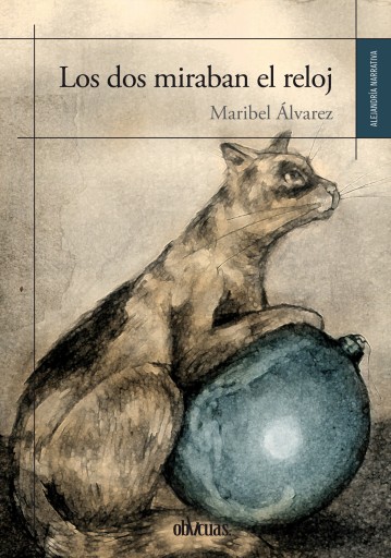 Portada del libro «Los dos miraban el reloj», de Maribel Álvarez