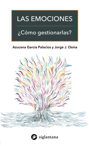 Portada del libro «Las emociones», de Azucena García Palacios, Jorge J. Osma López