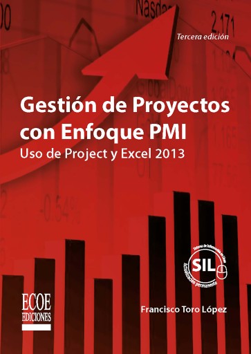 Gestión de proyectos con enfoque PMI al usar Project y Excel - 3ra edición
