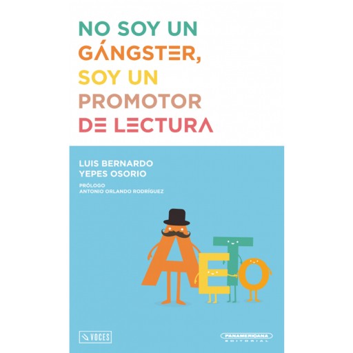 No soy un gánster, soy un promotor de lectura