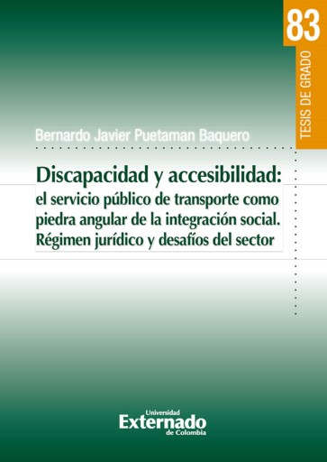 Portada del libro «Discapacidad y accesibilidad: el servicio público de transporte como piedra angular de la integración social», de Bernardo Javier Puetaman Baquero