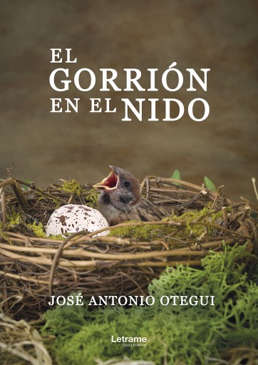 Portada del libro «El gorrión en el nido», de José Antonio Otegui