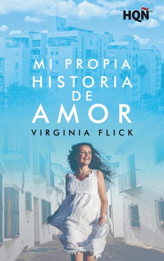 Portada del libro «Mi propia historia de amor», de Virginia Flick