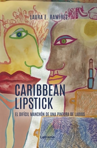 Portada del libro «Caribbean Lipstick», de Laura E. Ramírez