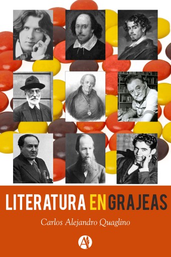 Portada del libro «Literatura en grajeas», de Carlos Alejandro Quaglino