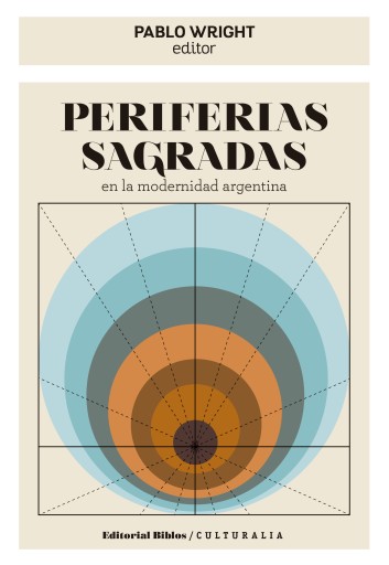 Periferias sagradas en la modernidad argentina