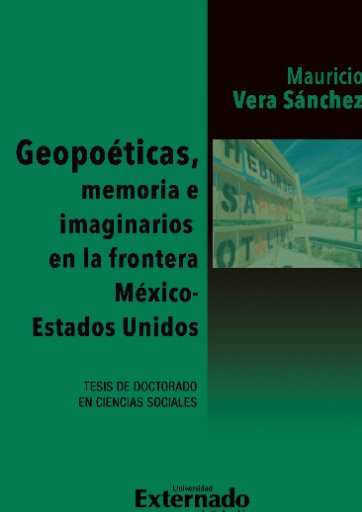 Portada del libro «Geopoéticas, memoria e imaginarios en la frontera México - Estados Unidos», de Mauricio Vera Sanchez