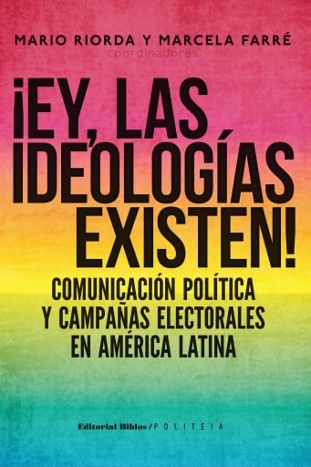 ¡Ey, las ideologías existen!