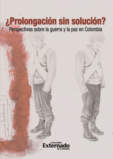 Portada del libro «Prolongación sin solución?: Perspectivas sobre la guerra y la paz en Colombia», de Eduardo Bechara Gómez