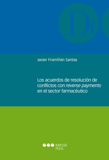 Los acuerdos de resolución de conflictos con reverse payments en el sector farmaceútico