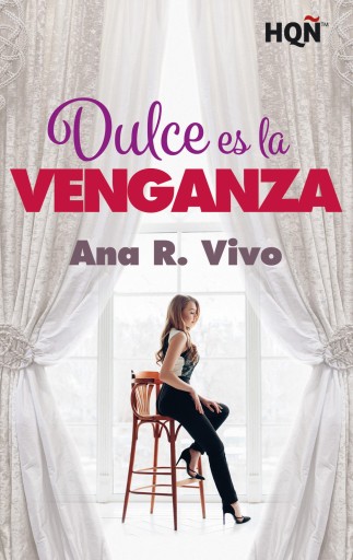 Portada del libro «Dulce es la venganza», de Ana R. Vivo