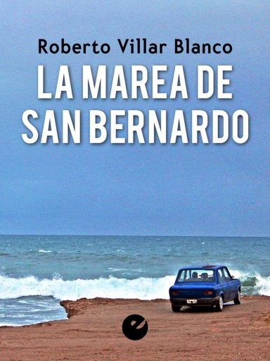 Portada del libro «La marea de San Bernardo», de Roberto Villar Blanco