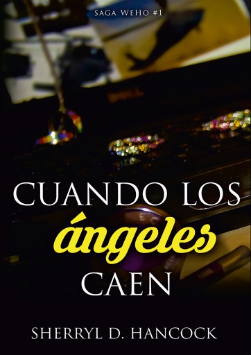 Portada del libro «Cuando los ángeles caen», de Sherryl D. Hancock