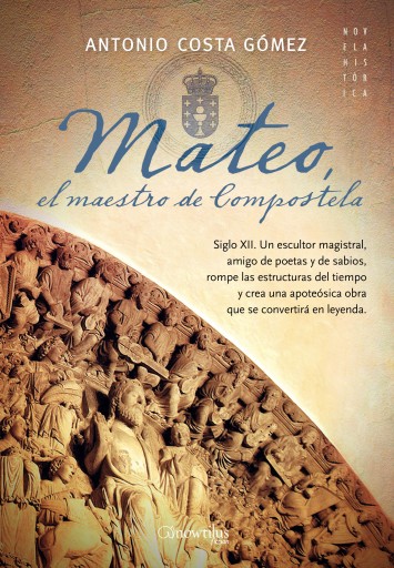 Portada del libro «Mateo. El maestro de Compostela», de Antonio Costa Gómez