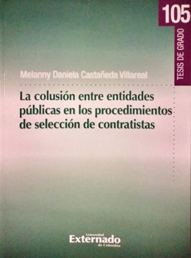 Portada del libro «La colusión entre entidades públicas en los procedimientos de selección de contratistas», de Melanny Daniela Castañeda Villareal