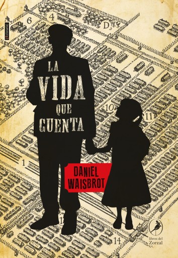 Portada del libro «La vida que cuenta», de Daniel Waisbrot