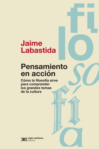 Portada del libro «Pensamiento en acción», de Jaime Labastida