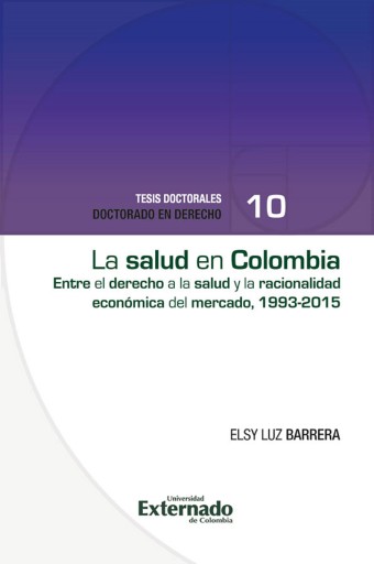 Portada del libro «La salud en colombia: entre el derecho a la salud y la racionalidad económica del mercado1993-2015», de Elsy Luz Barrera